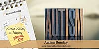 Autism Sunday - Second Sunday in February