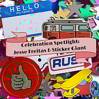 Celebration Spotlight Jesse Freitas with Sticker Giant