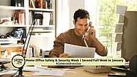 Home Office Safety and Security Week | Second Full Week in January