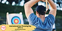 International Axe Throwing Day | June 13