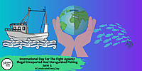 International Day For The Fight Against Illegal Unreported And Unregulated Fishing | June 5