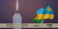 International Day of Reflection on the 1994 Genocide in Rwanda - April 7