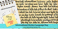International Mother Language Day - February 21