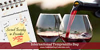 International Tempranillo Day - Second Thursday in November