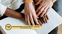 National Braille Literacy Month | January