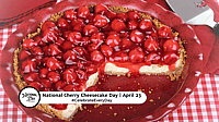 NATIONAL CHERRY CHEESECAKE DAY  April 23
