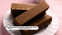 NATIONAL CHOCOLATE WAFER DAY  July 3