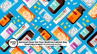 NATIONAL CLEAN OUT YOUR MEDICINE CABINET DAY  Third Friday in April