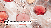 NATIONAL DRINK WINE DAY - February 18 