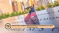 National Fallen Firefighters Memorial Weekend