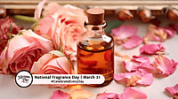 NATIONAL FRAGRANCE DAY  March 21