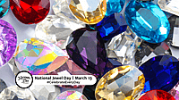 NATIONAL JEWEL DAY  March 13