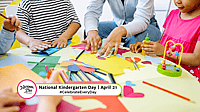 NATIONAL KINDERGARTEN DAY  April 21
