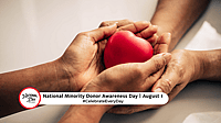 NATIONAL MINORITY DONOR AWARENESS DAY  August 1