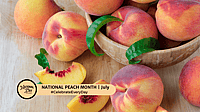 NATIONAL PEACH MONTH  July