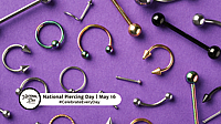 NATIONAL PIERCING DAY  May 16