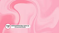 NATIONAL PINK DAY  June 23