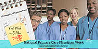 National Primary Care Physician Week - First Week in October