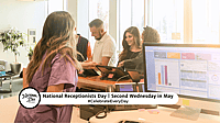 NATIONAL RECEPTIONISTS DAY  Second Wednesday in May