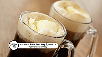 NATIONAL ROOT BEER DAY  June 17