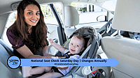 NATIONAL SEAT CHECK SATURDAY  Changes Annually