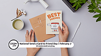 NATIONAL SEND A CARD TO A FRIEND DAY - February 7 