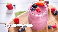 NATIONAL SMOOTHIE DAY  June 21