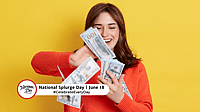 NATIONAL SPLURGE DAY  June 18