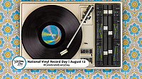 NATIONAL VINYL RECORD DAY  August 12