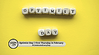 OPTIMIST DAY | First Thursday in February