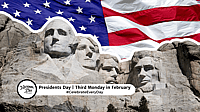 PRESIDENTS DAY | Third Monday in February 
