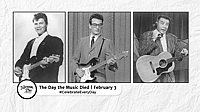 NATIONAL THE DAY THE MUSIC DIED DAY - February 3 