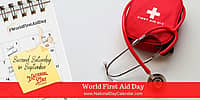World First Aid Day - Second Saturday in September