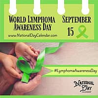 World Lymphoma Awareness Day - September 15