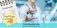 World Quality Day - Second Thursday in November