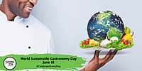 World Sustainable Gastronomy Day | June 18