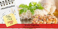 World Tripe Day - October 24