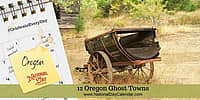 12 Oregon Ghost Towns