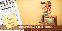 5 Movie Originals & Their Remakes