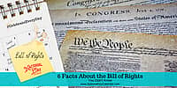 6 Facts About the Bill of Rights You Didn't Know