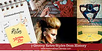 7 Groovy Retro Styles from History