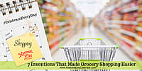 7 Inventions That Made Grocery Shopping Easier