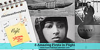 8 Amazing Firsts in Flight