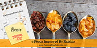 9 Foods Improved By Raisins