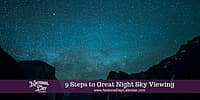 9 Steps to Great Night Sky Viewing