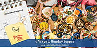 9 Ways to Sunday Supper