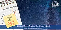 Global Sleep under the Stars Night - August 8th