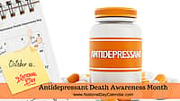 Antidepressant Death Awareness Month - October