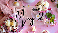 BIRTHDAYS AND EVENTS | May 2