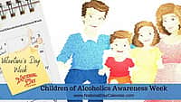 Children of Alcoholics Awareness Week - Week of Valentine's Day